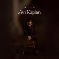 Avi Kaplan – Get Down