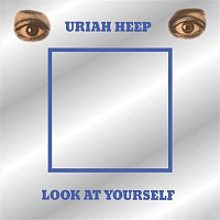 Uriah Heep – Look At Yourself (Expanded Version)