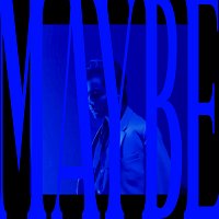 ansh – MAYBE
