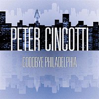 Peter Cincotti – Goodbye Philadelphia