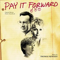 Thomas Newman – Pay It Forward [Original Motion Picture Soundtrack]