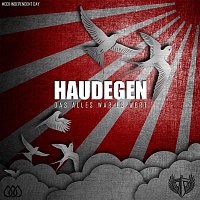 Haudegen – Das alles war es wert [#001 Independent Day]