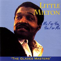 Little Milton – Me For You, You For Me