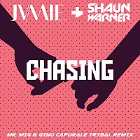 Chasing [Mr. Mig & Gino Caporale Tribal Remix]