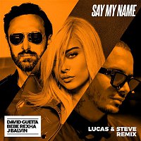 David Guetta – Say My Name (feat. Bebe Rexha & J Balvin) [Lucas & Steve Remix]