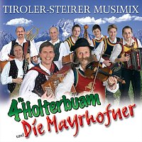 Die 4 Holterbuam, Die Mayrhofner – Tiroler-Steirer-Musimix