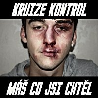 Kruize Kontrol – Máš co jsi chtěl