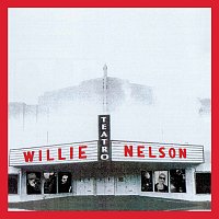 Willie Nelson – Teatro [Deluxe]