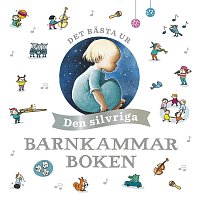 Barnkammarboken – Det basta ur den silvriga barnkammarboken