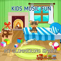 Kids Music Fun – My Glimmering Spark