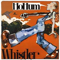 Whistler – Ho Hum