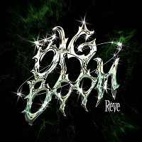 Reve – Big Boom
