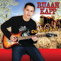 Ruaan Kapp – Die Snare Huil