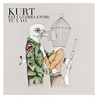 Kurt – Esta Guerra Entre Tú Y Yo