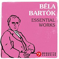 Various  Artists – Béla Bartók: Essential Works
