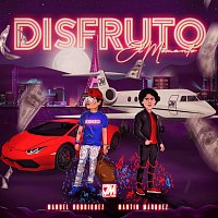 Manuel Rodriguez, Martin Marquez – Disfruto El Momento