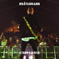 Bratabrann – C'est la vie