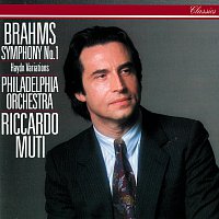 Riccardo Muti, The Philadelphia Orchestra – Brahms: Symphony No. 1; Variations On A Theme By Haydn