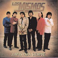 Los Mismos – Juntos Para Siempre