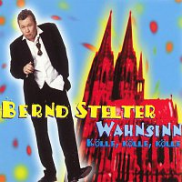 Bernd Stelter – Wahnsinn (Kolle, Kolle, Kolle)