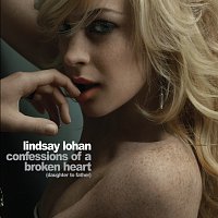Lindsay Lohan – Confessions of A Broken Heart (Daughter To Father) [Oz]
