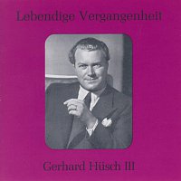 Gerhard Husch – Lebendige Vergangenheit - Gerhard Husch (Vol.3)