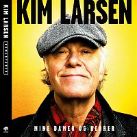 Kim Larsen – Mine Damer Og Herrer (Remastered)