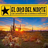 Various Artists.. – El Oro del Norte: Las Leyendas de la Música Nortena