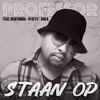 Professor, De Mthuda, Mkeyz, Emza – Staan Op