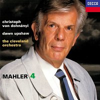 Christoph von Dohnányi, Dawn Upshaw, The Cleveland Orchestra – Mahler: Symphony No. 4