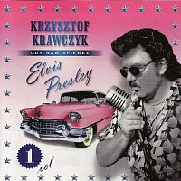 Krzysztof Krawczyk – Gdy nam spiewal Elvis Presley, Vol. 1