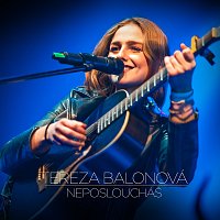 Tereza Balonová – Neposloucháš [Radio Edit]