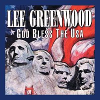 Lee Greenwood – God Bless The U.S.A.