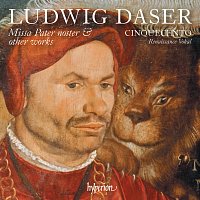 Cinquecento – Daser: Missa Pater noster & Other Works