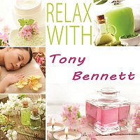 Tony Bennett – Relax with