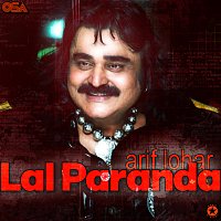 Arif Lohar – Lal Paranda