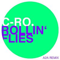 C-Ro – Rollin' Flies