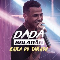 Dadá Boladao – Cara de Tarada