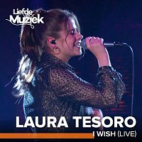 Laura Tesoro – I Wish (Uit Liefde Voor Muziek) (Live)