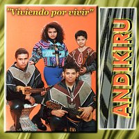 Andikiru – Viviendo Por Vivir