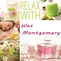 Wes Montgomery – Relax with
