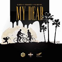 DJ Big N, Don Jazzy, Kizz Daniel – My Dear