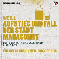 Wilhelm Bruckner-Ruggeberg, Kurt Weill, Gisela Litz, Peter Markwort, Horst Gunter, Norddeutsches Radio Orchester – Rise and Fall of the City of Mahagonny