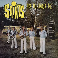 Saints – Ska du hanga me'