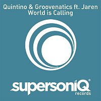 Quintino & Groovenatics – World Is Calling (feat. Jaren)