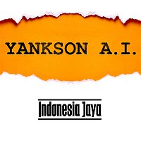 Yankson A.I. – Indonesia Jaya