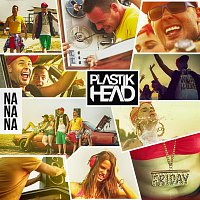 Plastikhead – Nanana