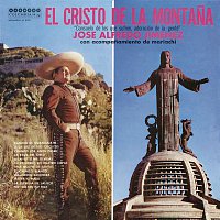 José Alfredo Jiménez – El Cristo De La Montana