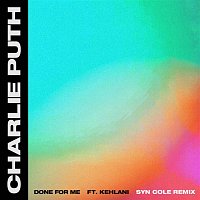 Charlie Puth – Done For Me (feat. Kehlani) [Syn Cole Remix]