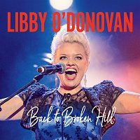 Libby O'Donovan – Back To Broken Hill